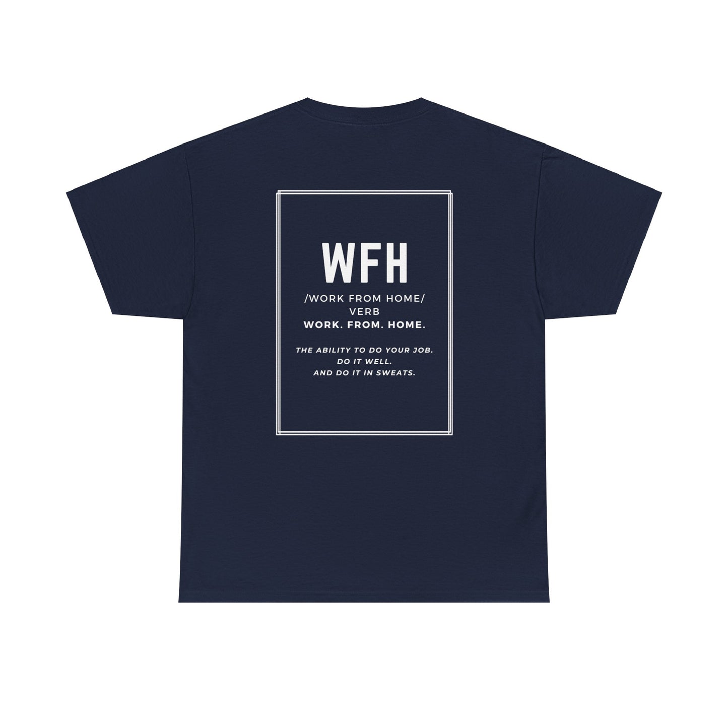 Unisex Heavy Cotton Tee - work from home