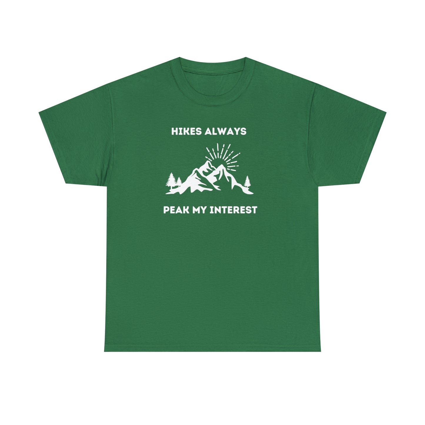 Hikes always peak my interest - Unisex Heavy Cotton Tee