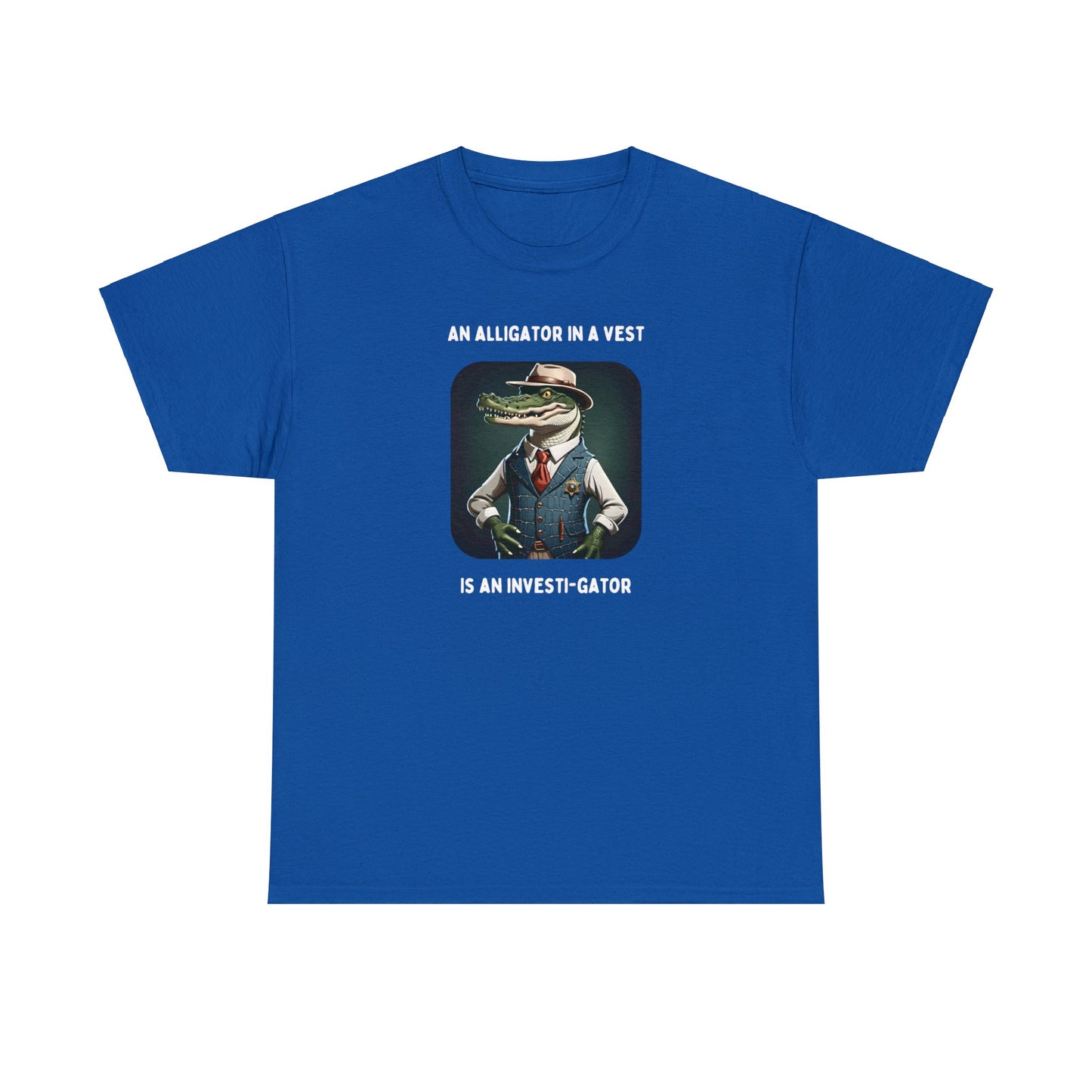 An Alligator in a Vest is an Investi-gator | Pun Designs | Royal Blue