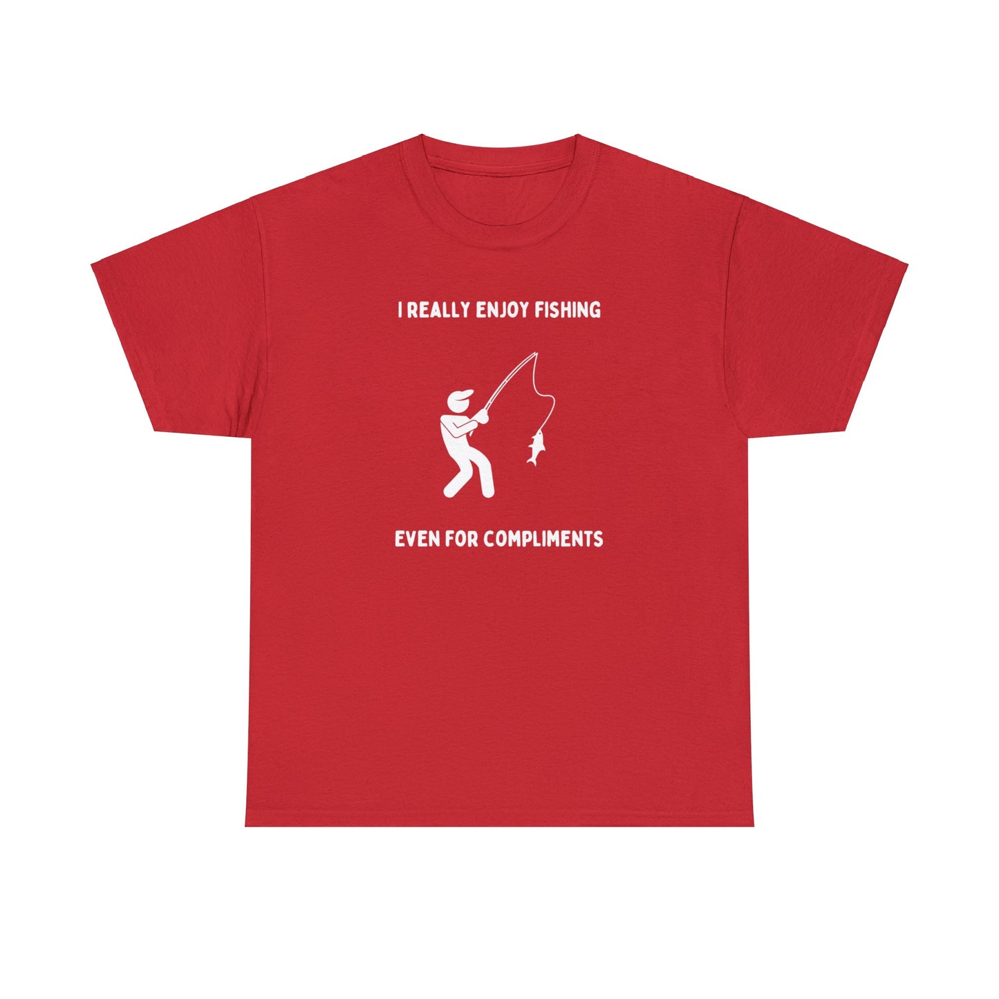 I really enjoy fishing, even for compliments - Unisex Heavy Cotton Tee
