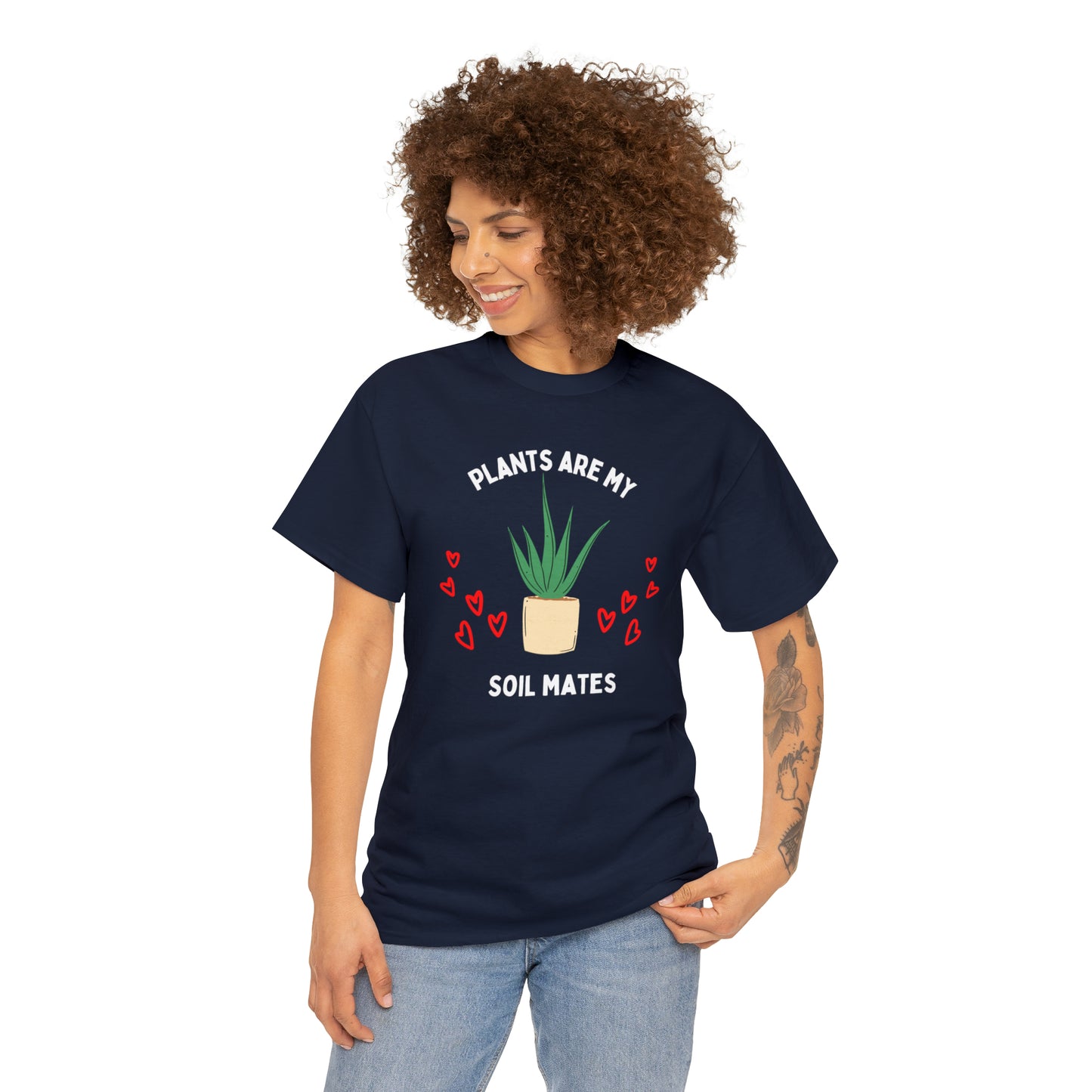 Plants are My Soil Mates - Unisex Heavy Cotton Tee