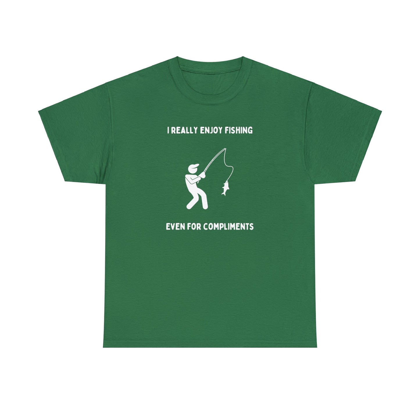 I really enjoy fishing, even for compliments - Unisex Heavy Cotton Tee