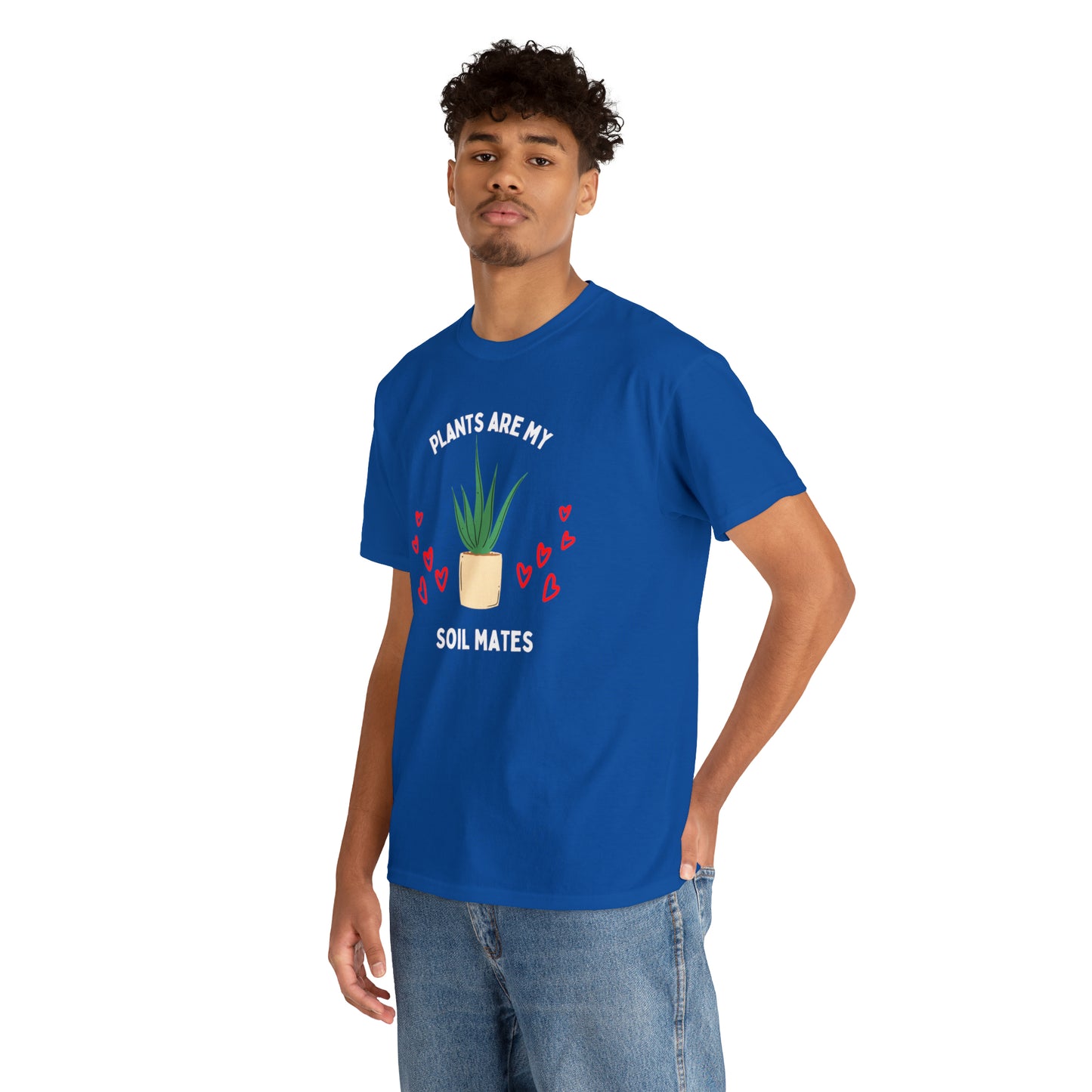 Plants are My Soil Mates - Unisex Heavy Cotton Tee