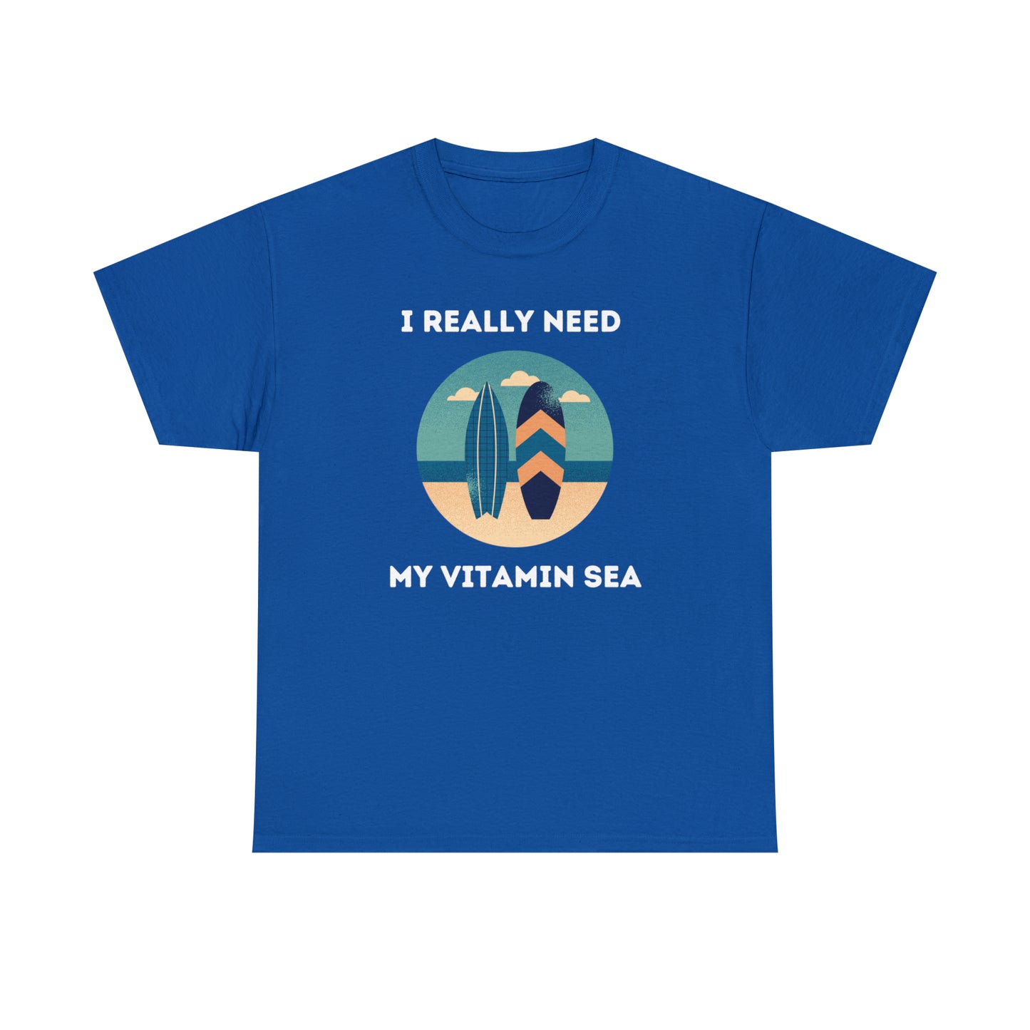 I Really Need My Vitamin Sea - Unisex Heavy Cotton Tee
