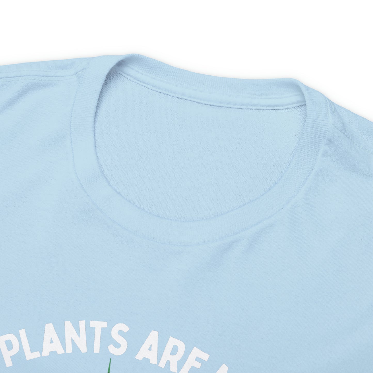 Plants are My Soil Mates - Unisex Heavy Cotton Tee
