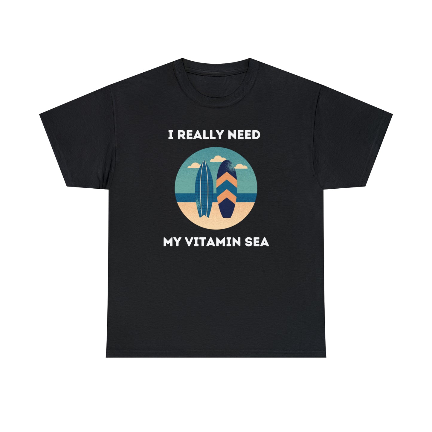 I Really Need My Vitamin Sea - Unisex Heavy Cotton Tee