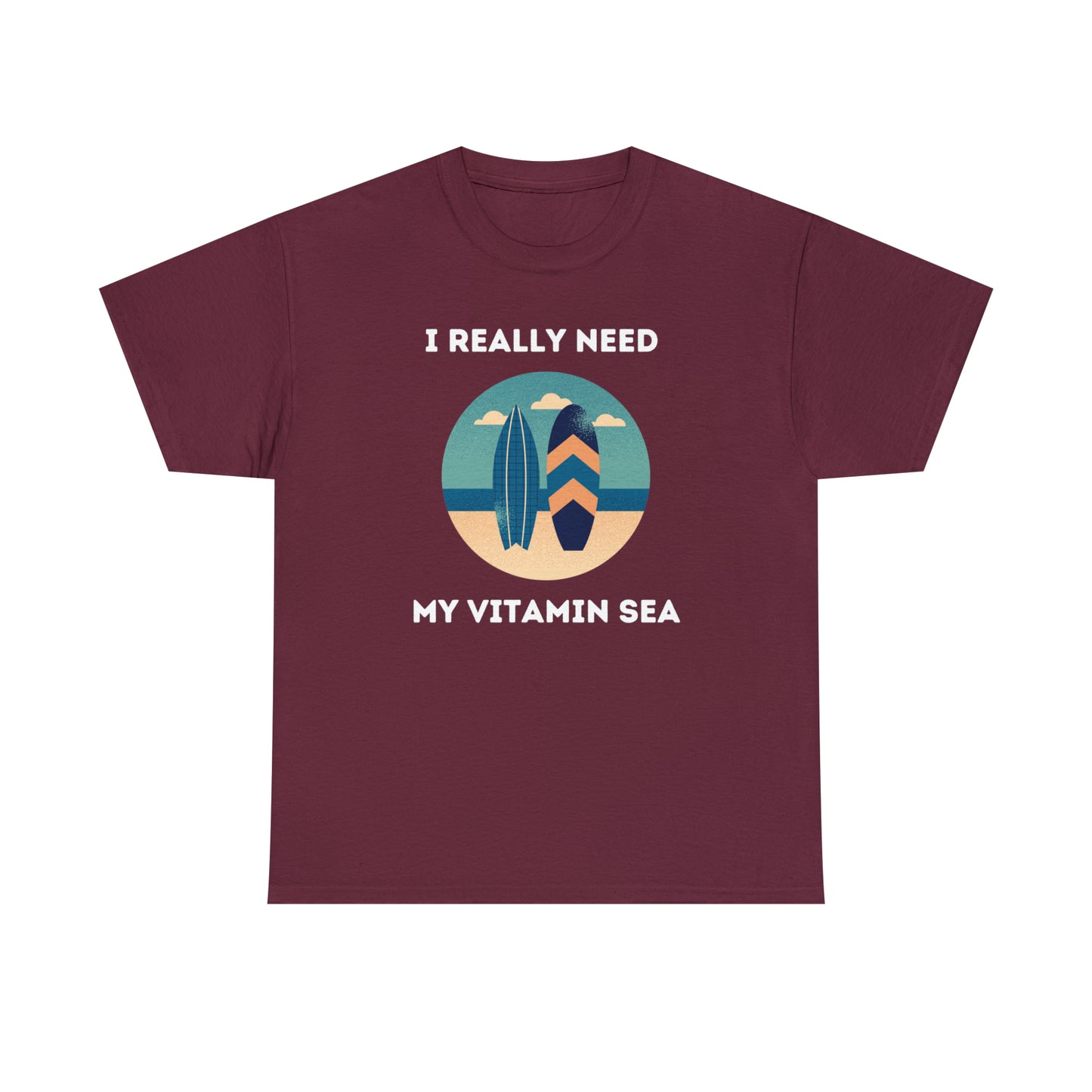 I Really Need My Vitamin Sea - Unisex Heavy Cotton Tee