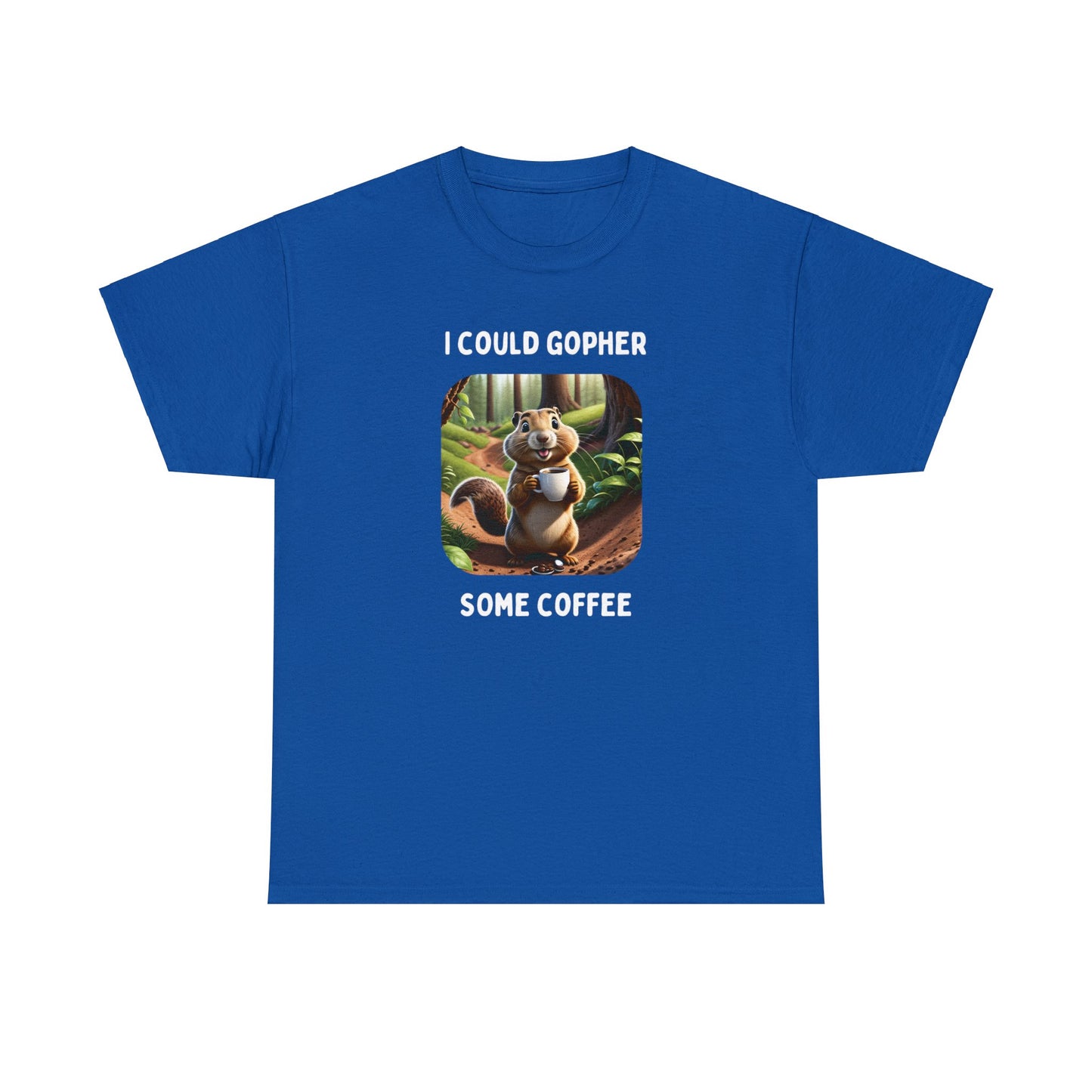 I Could Gopher Some Coffee - Unisex Heavy Cotton Tee