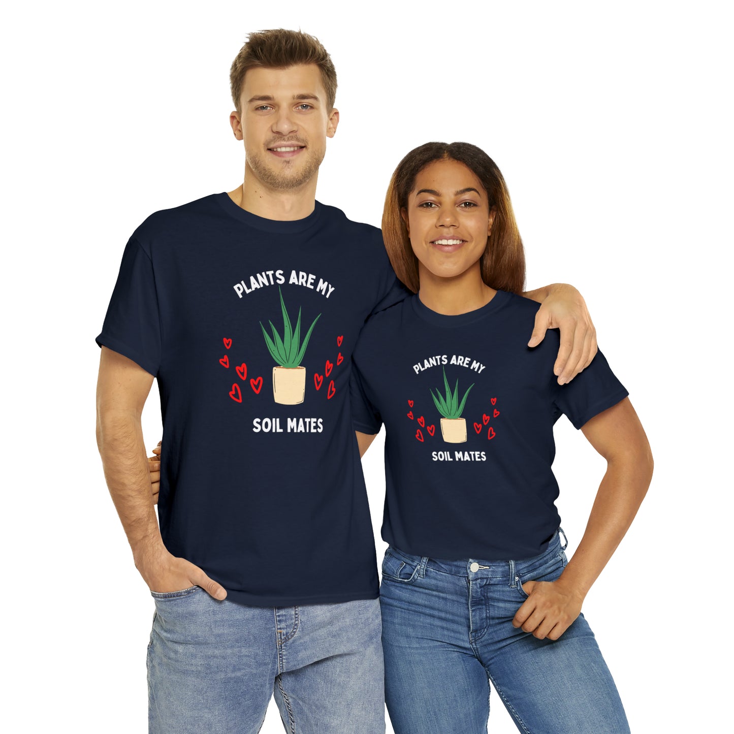 Plants are My Soil Mates - Unisex Heavy Cotton Tee