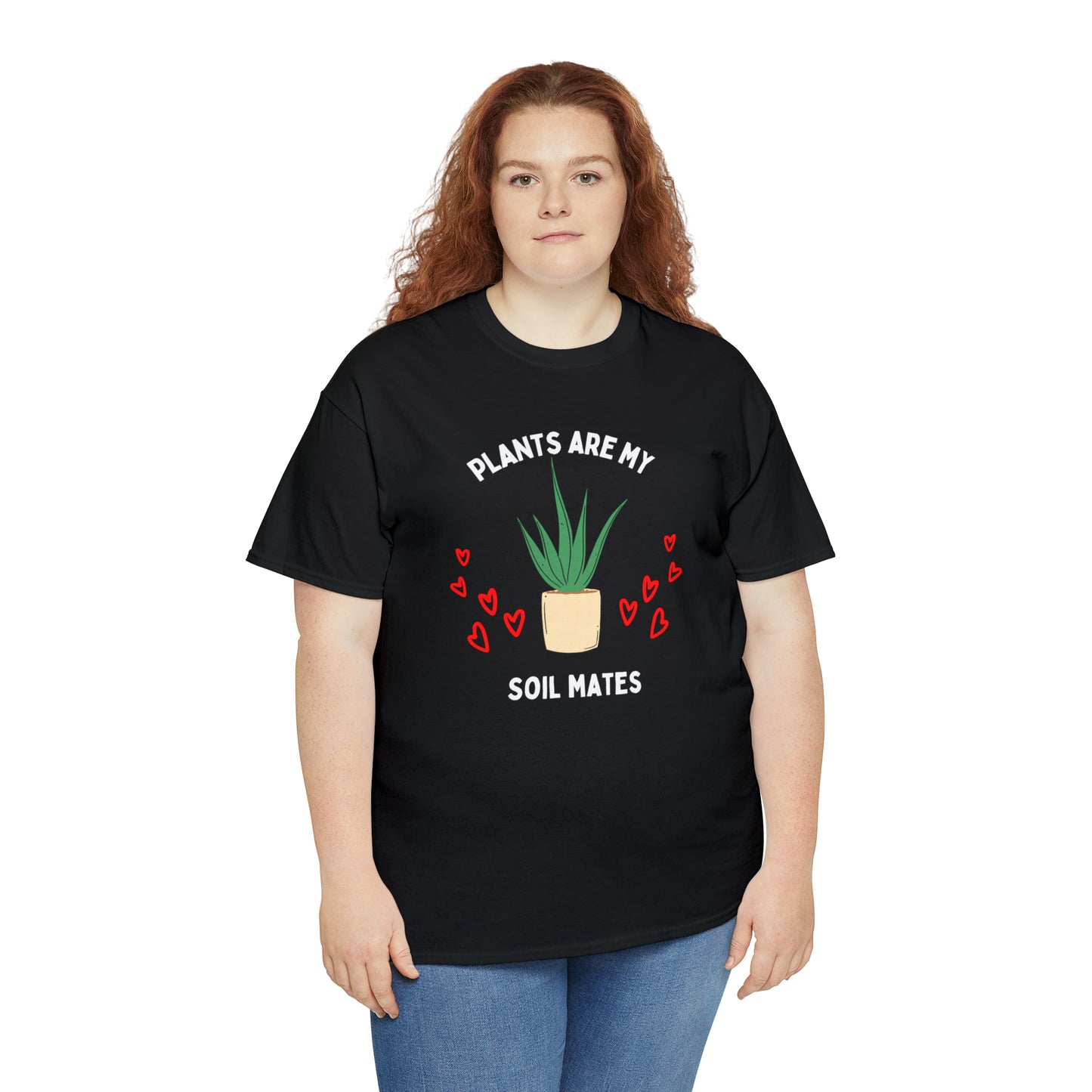 Plants are My Soil Mates - Unisex Heavy Cotton Tee