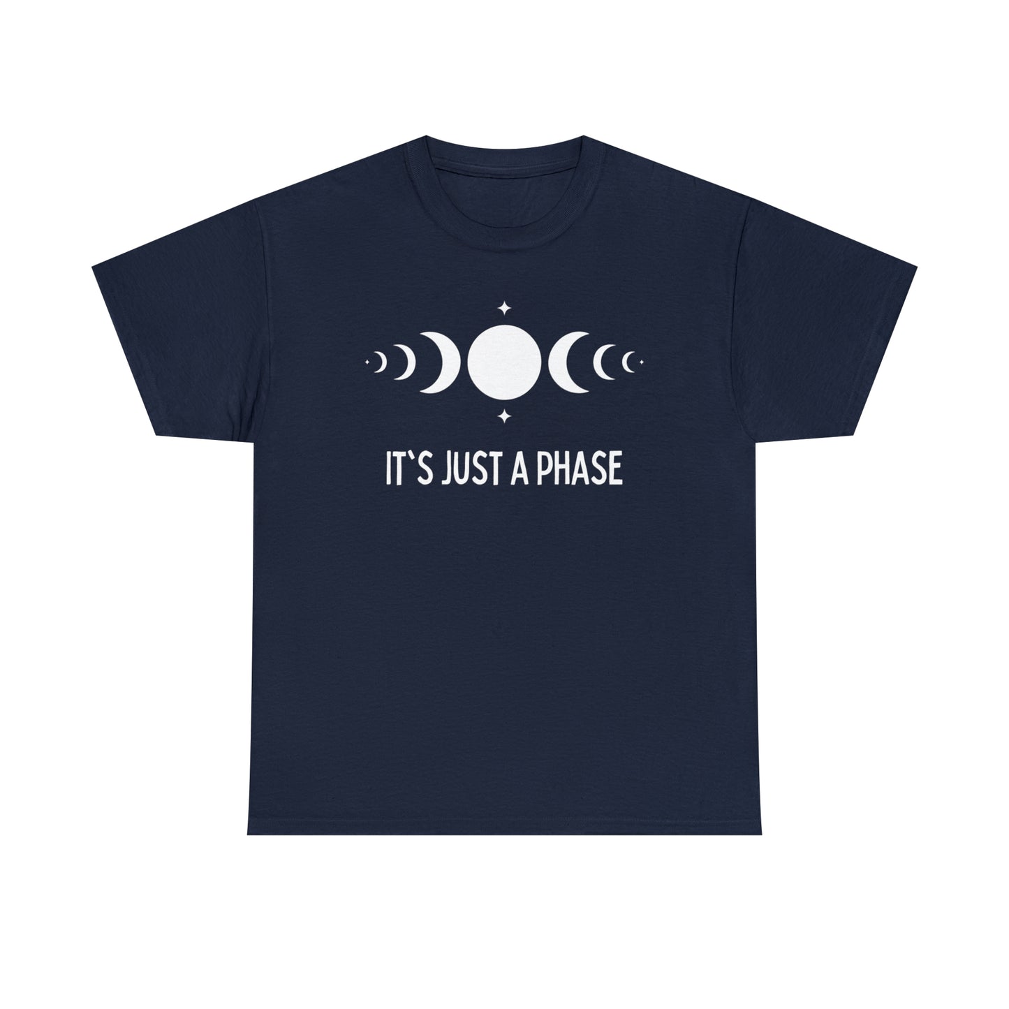 It's Just a Phase - Full and Quarter Moon Design - Unisex Heavy Cotton Tee