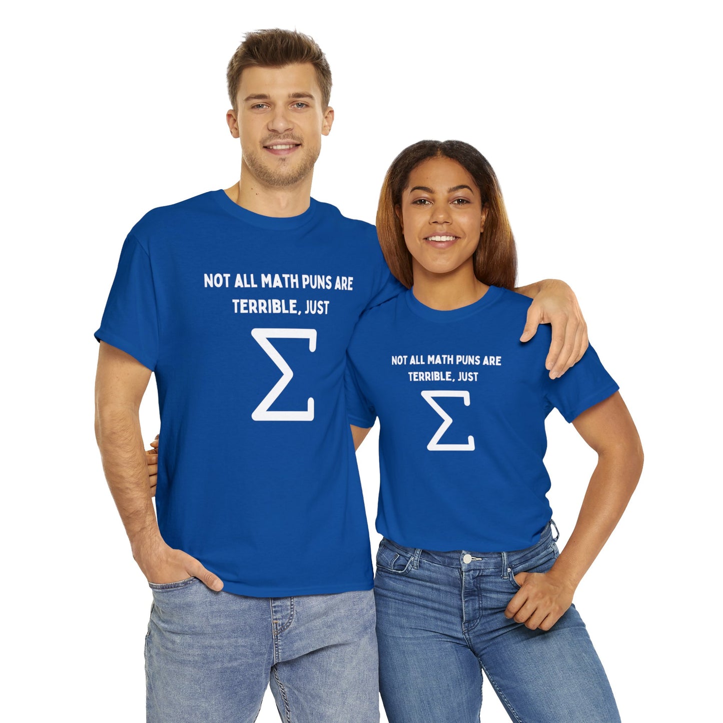 Not all Math puns are terrible, just sum - Unisex Heavy Cotton Tee