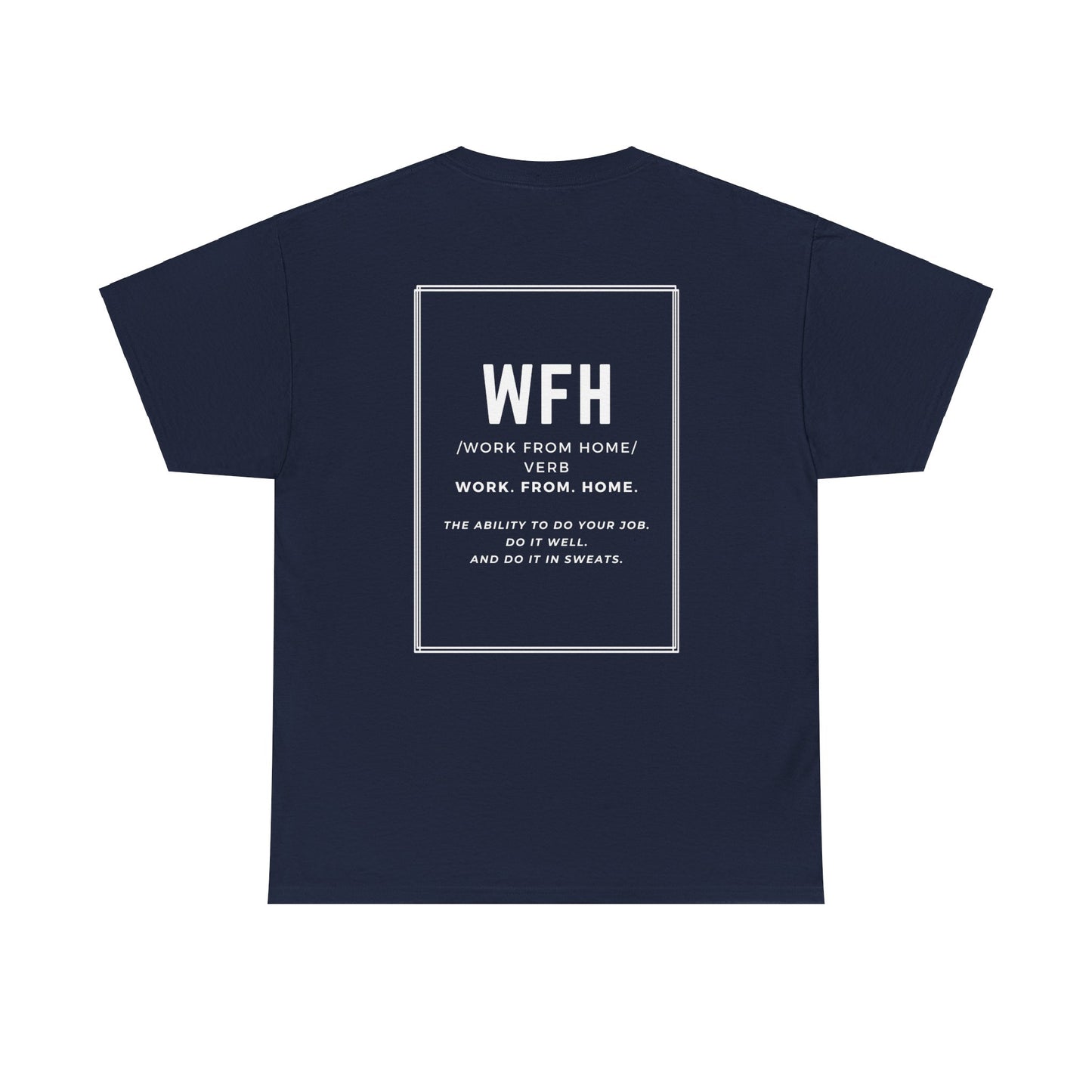 Unisex Heavy Cotton Tee - work from home