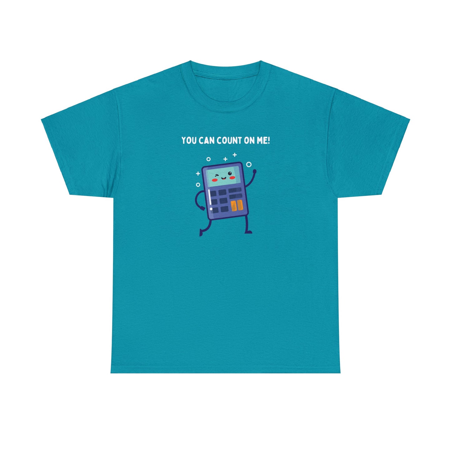 You Can Count On Me! (Blue Calculator) - Unisex Heavy Cotton Tee