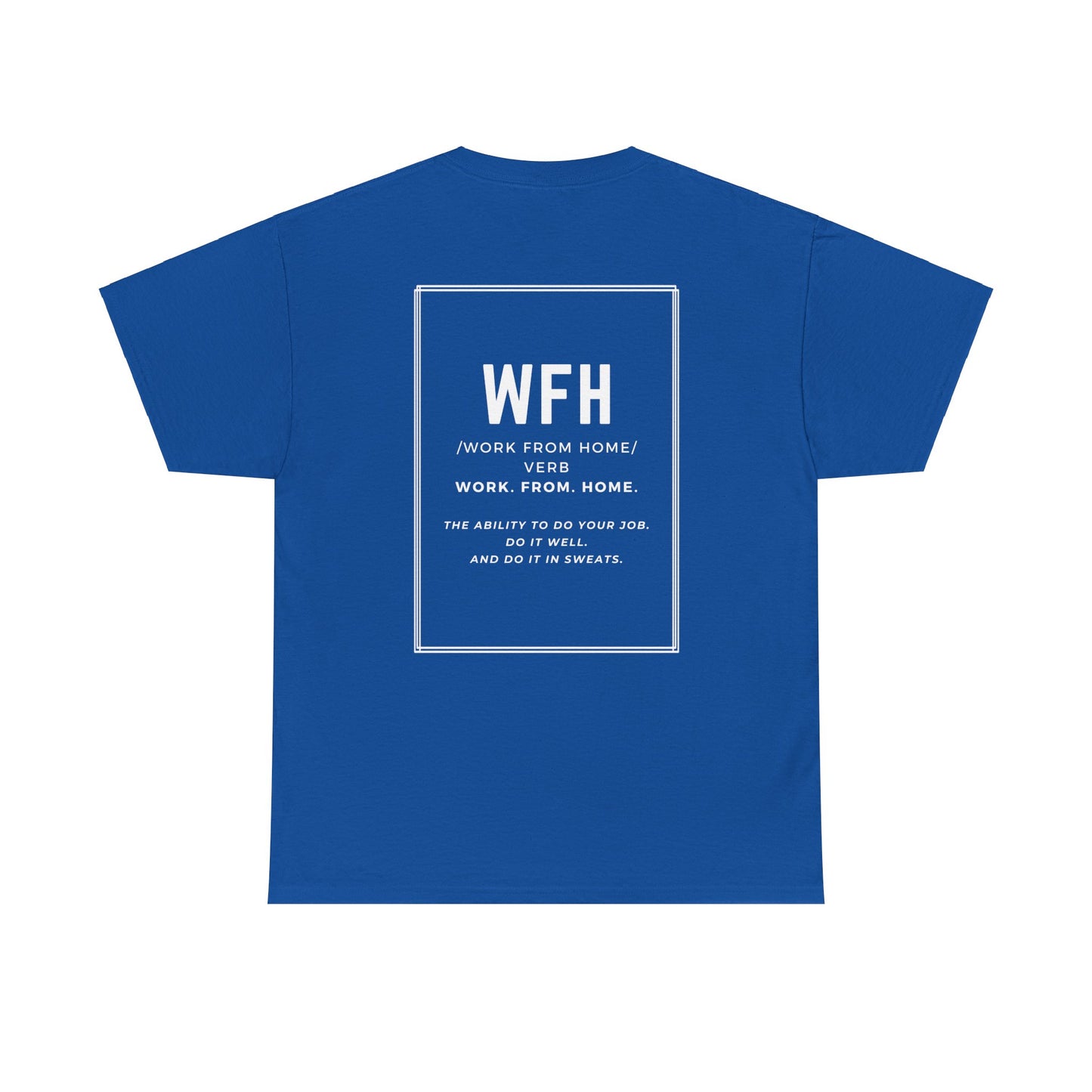 Unisex Heavy Cotton Tee - work from home