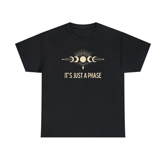 It's Just a Phase - Engraved Partial Moon Phase Sketch - Unisex Heavy Cotton Tee