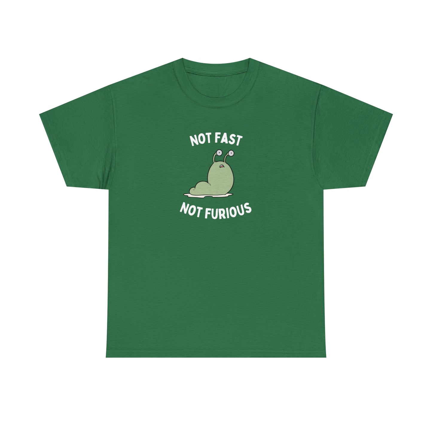 Not Fast Not Furious Green Slug - Unisex Heavy Cotton Tee