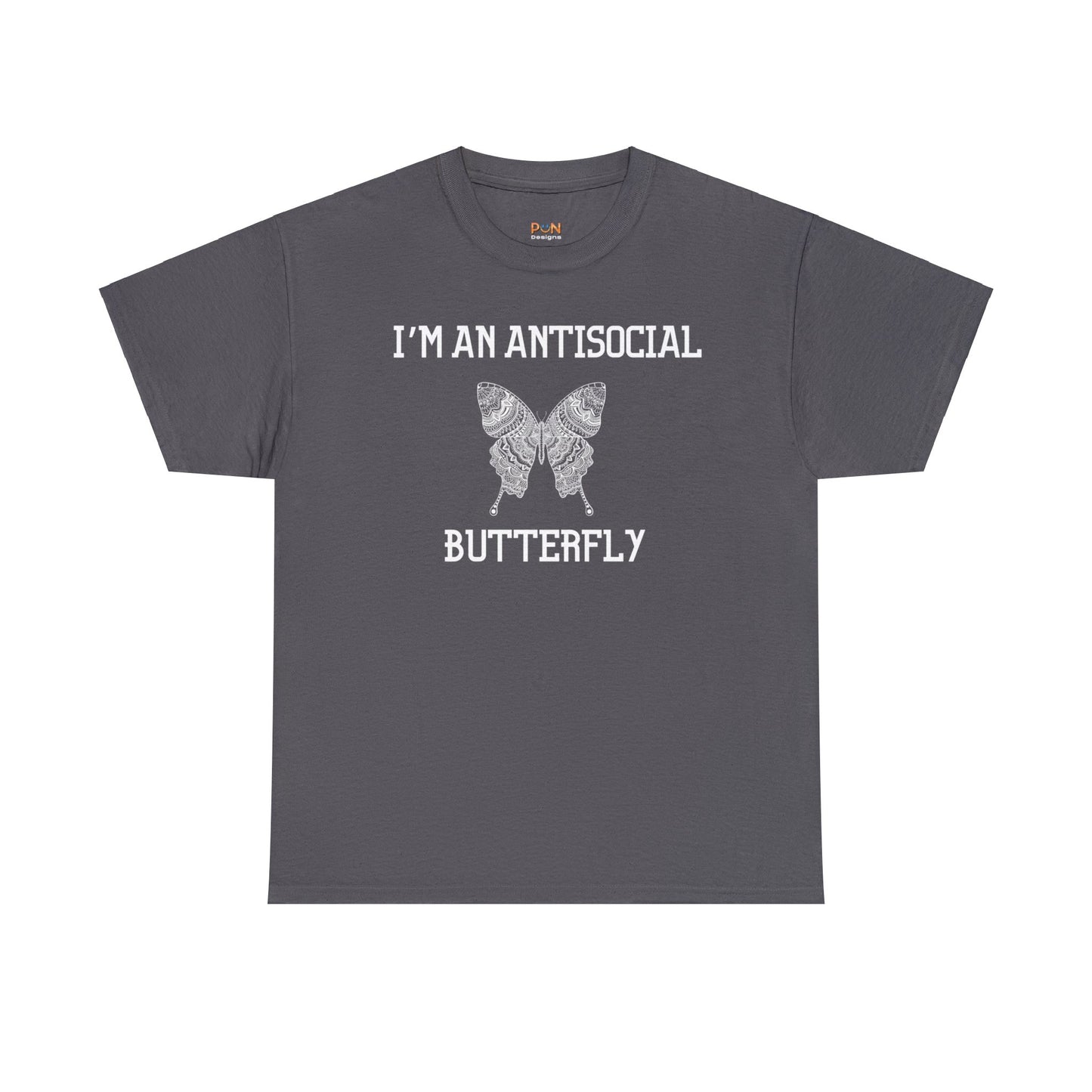 I'm an Antisocial Butterfly - Unisex Heavy Cotton Tee