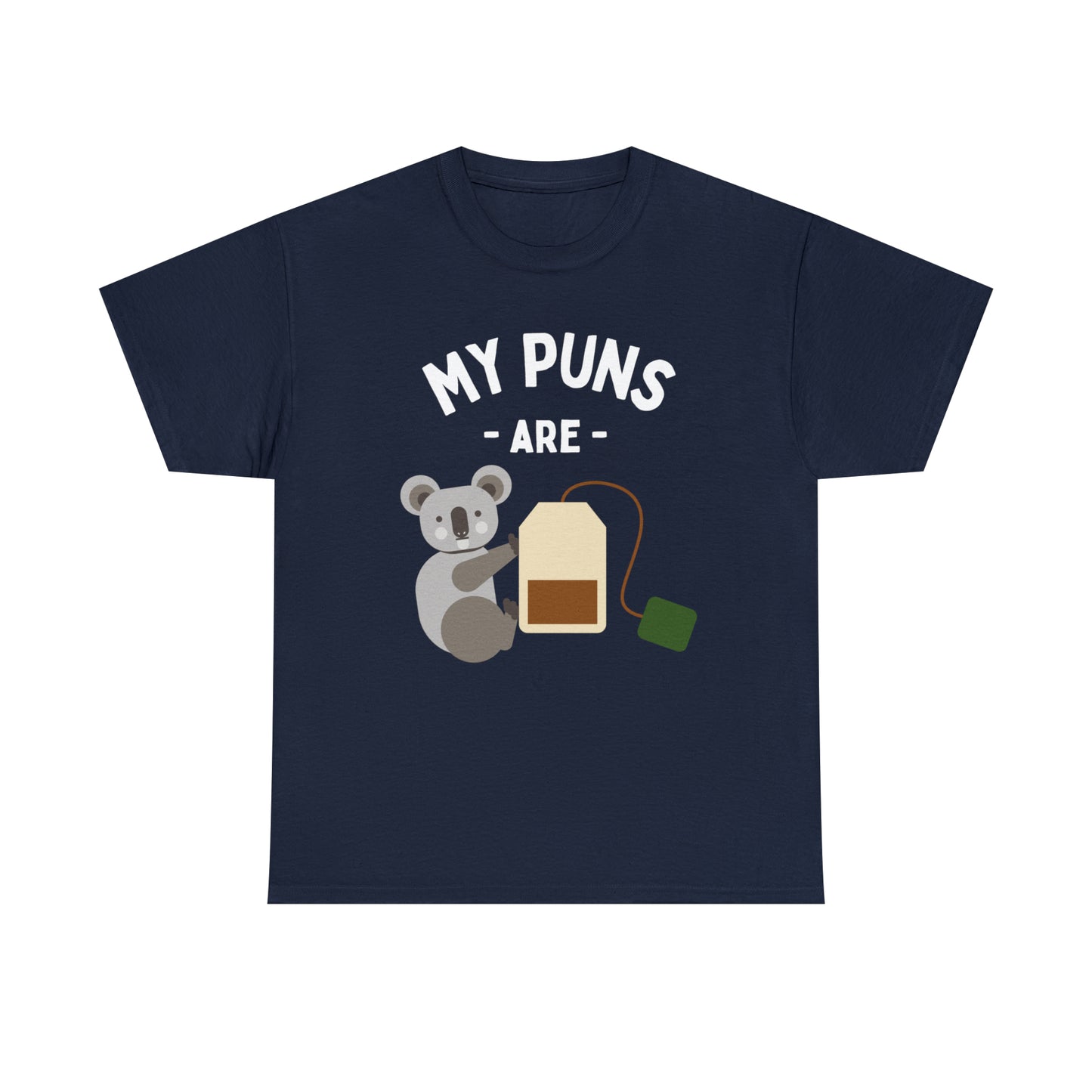 My Puns are Koala Tea (quality) Unisex Heavy Cotton Tee