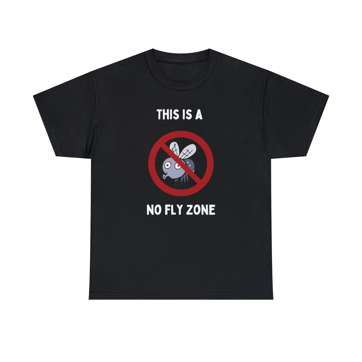 Funny Pun Shirts | This Is A No Fly Zone - Unisex Heavy Cotton Tee