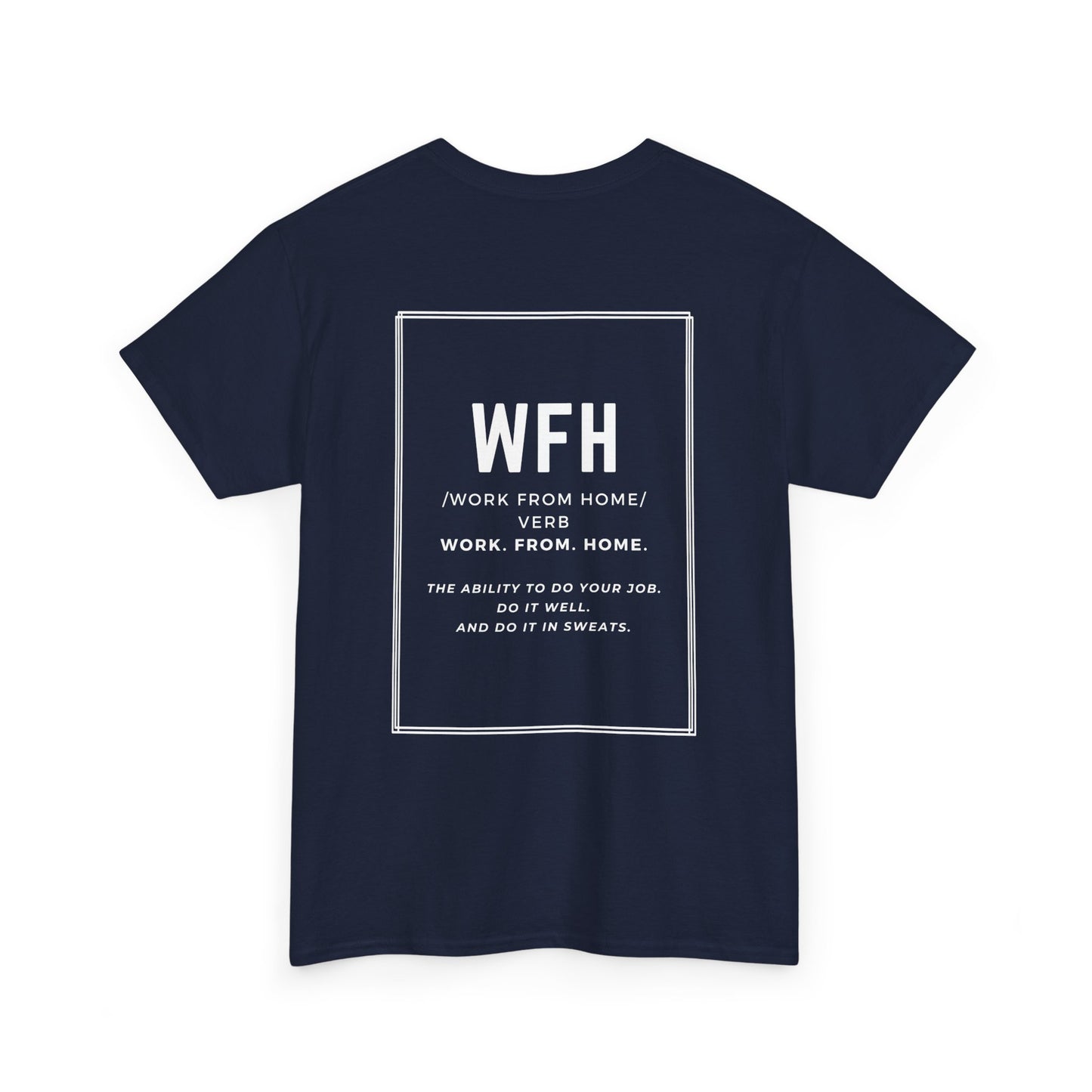 Unisex Heavy Cotton Tee - work from home