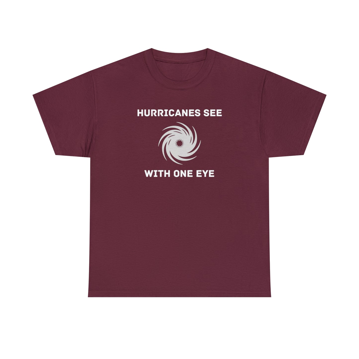 Hurricanes See with One Eye - Unisex Heavy Cotton Tee