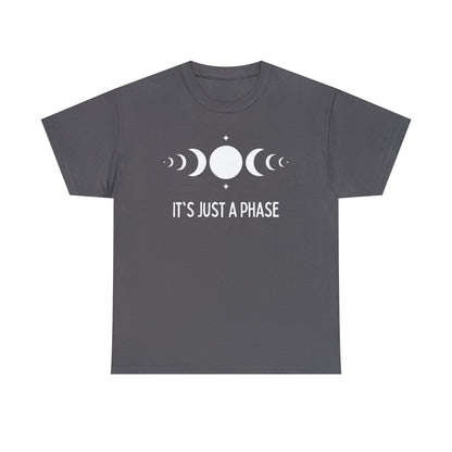 It's Just a Phase  - Full and Quarter Moon Design - Unisex Heavy Cotton Tee