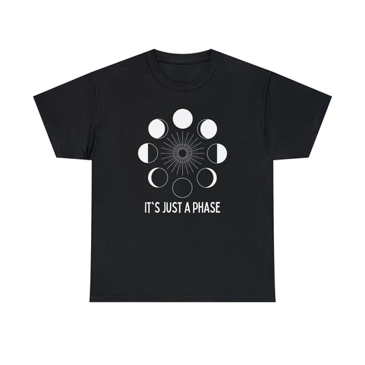 It's Just a Phase - Large Moon Phase Silhouette - Unisex Heavy Cotton Tee