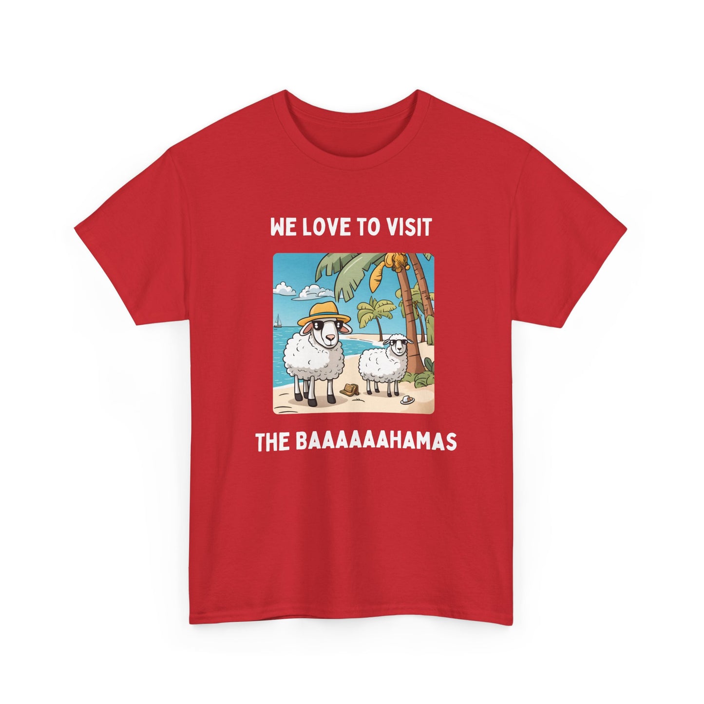 We Love to Visit the Baahamas - Unisex Heavy Cotton Tee