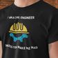 I am a Civil Engineer Unless You Make Me Mad - Unisex Heavy Cotton Tee